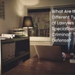 What Are the Different Types of Lawyers Specialized in Criminal Defense?