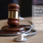What Is the Role of a Personal Injury Lawyer in the Legal Process?